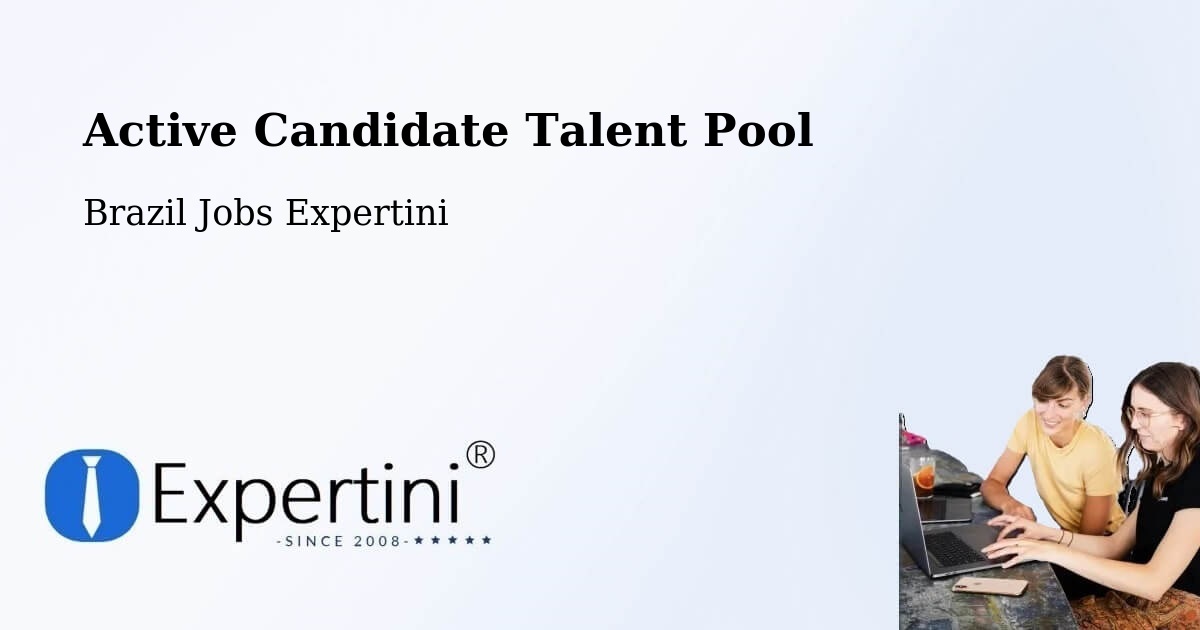 Active Candidate Talent Pool – Tabaí - Brazil Jobs Expertini