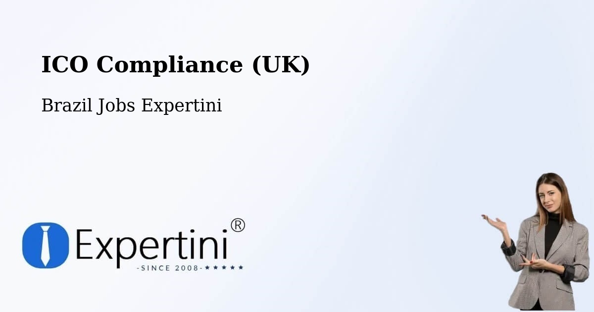 UK Data Protection & ICO Compliance – Tabaí - Brazil Jobs Expertini