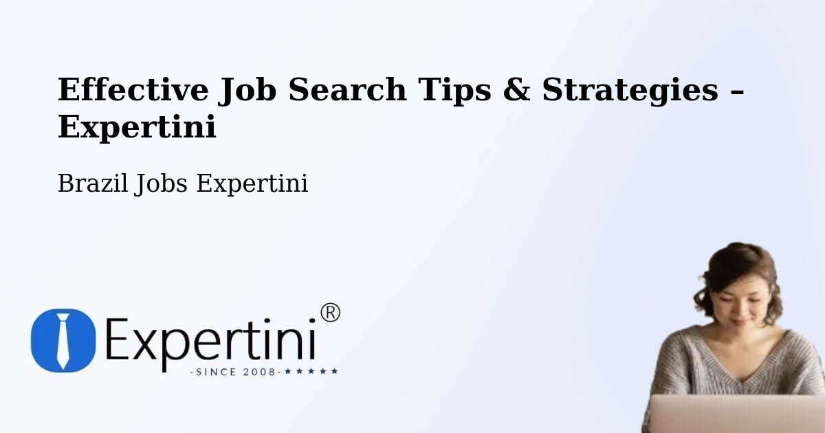 Job Search Tips & Strategies for Job Seekers – Tabaí - Tabaí, Brazil Jobs Expertini