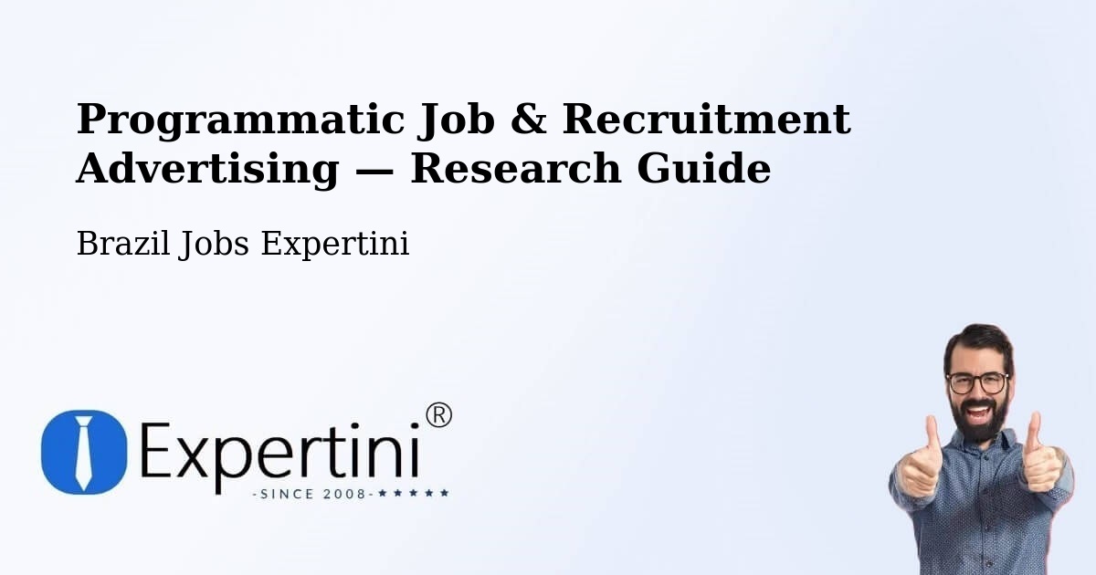 Programmatic Job & Recruitment Advertising — Research Guide – Tabaí