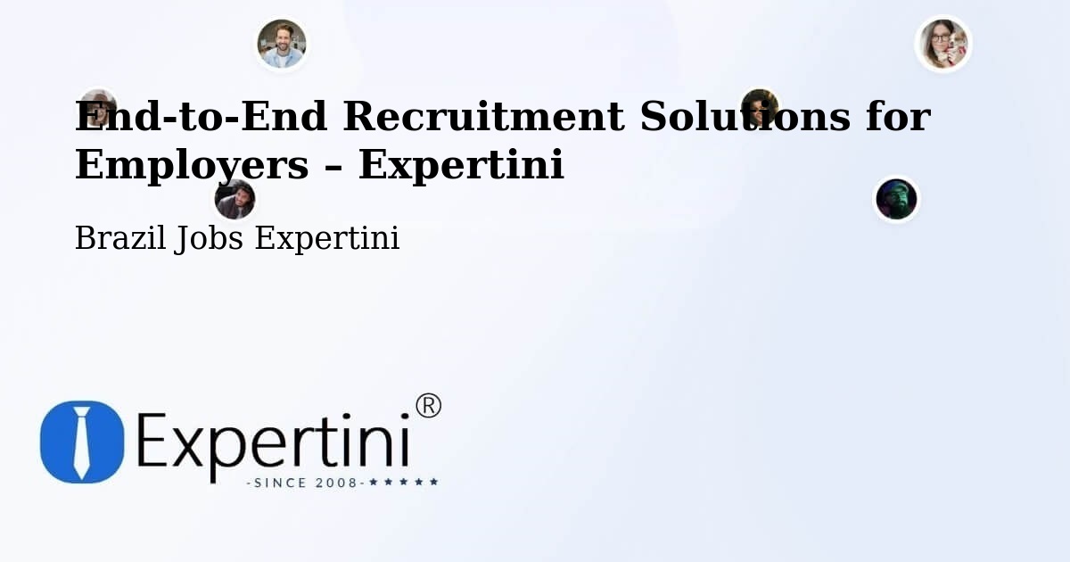 Recruitment Solutions for Employers – Tabaí - Tabaí, Brazil Jobs Expertini